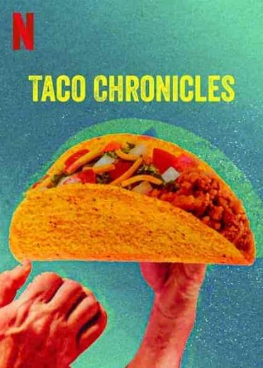 مسلسل Taco Chronicles الموسم الثاني مترجم