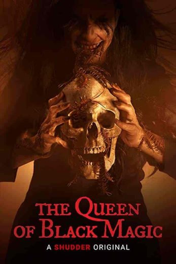 فيلم The Queen of Black Magic 2019 مترجم اون لاين