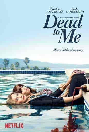 مسلسل Dead to Me الموسم الاول مترجم