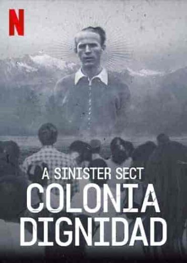 مسلسل A Sinister Sect: Colonia Dignidad الموسم الاول مترجم