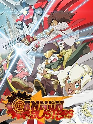 انمي Cannon Busters الموسم الاول مترجم