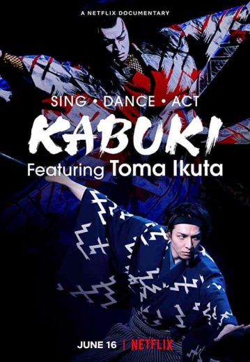 فيلم Sing, Dance, Act: Kabuki featuring Toma Ikuta 2022 مترجم اون لاين