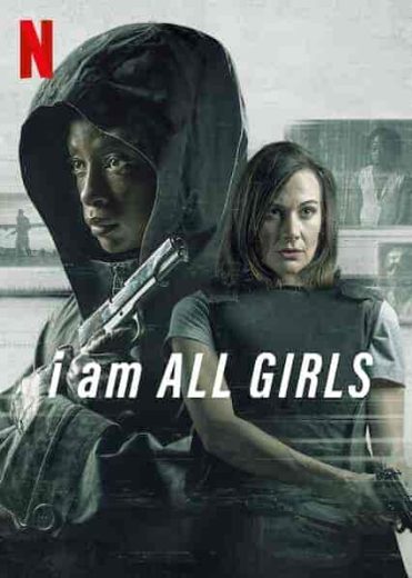 فيلم I Am All Girls 2021 مترجم اون لاين