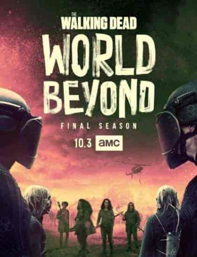 مسلسل The Walking Dead: World Beyond الموسم الثاني مترجم