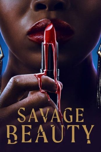 مسلسل Savage Beauty الموسم الثاني مترجم