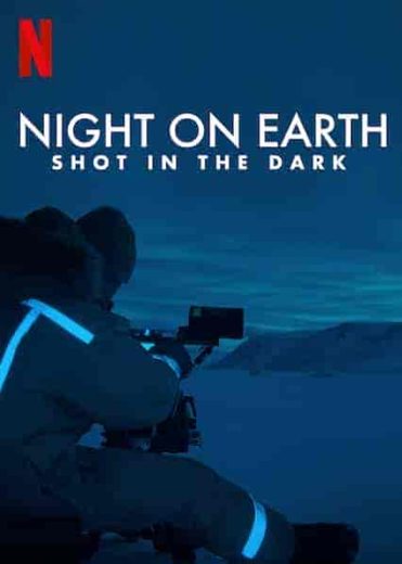 فيلم Night on Earth: Shot in the Dark 2020 مترجم اون لاين