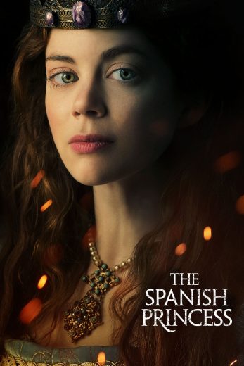 مسلسل The Spanish Princess الموسم الثاني مترجم