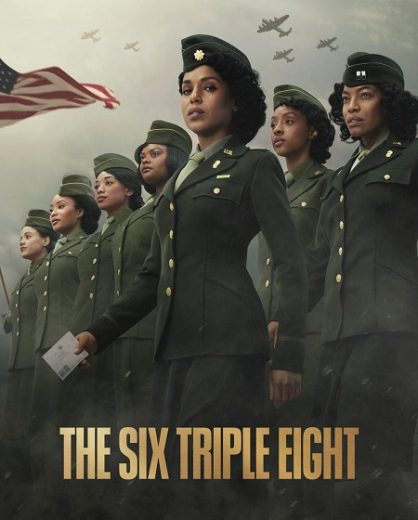 مشاهدة فيلم The Six Triple Eight 2024 مترجم