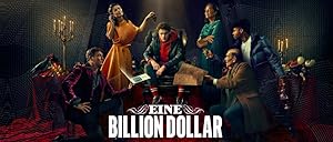 مسلسل Eine Billion Dollar الموسم الاول مترجم