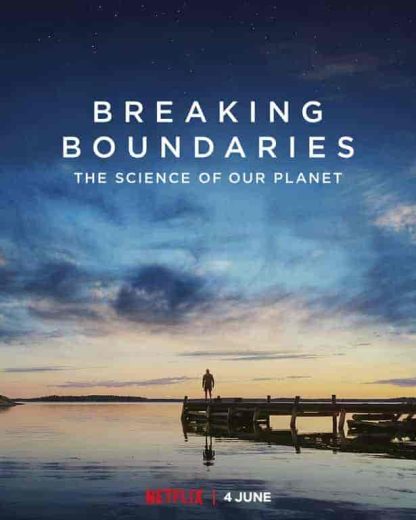 فيلم Breaking Boundaries: The Science of Our Planet 2021 مترجم اون لاين