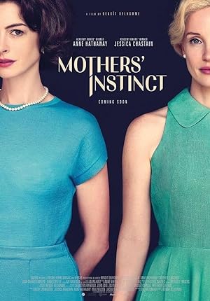 فيلم Mothers Instinct 2024 مترجم اون لاين