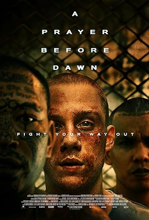 فيلم A Prayer Before Dawn 2017 مترجم