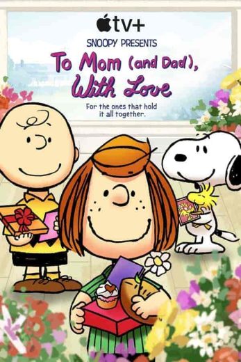 فيلم Snoopy Presents: To Mom (and Dad), with Love 2022 مترجم اون لاين