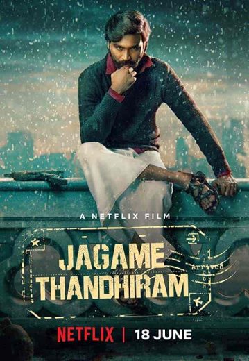 فيلم Jagame Thandhiram 2021 مترجم اون لاين