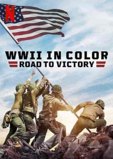 مسلسل WWII in Color: Road to Victory الموسم الاول مترجم