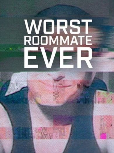 مسلسل Worst Roommate Ever الموسم الثاني مترجم