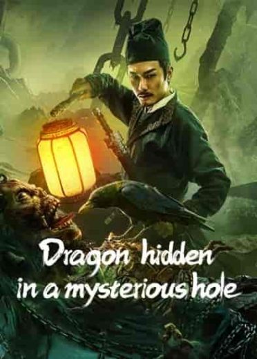 فيلم Dragon Hidden in A Mysterious Hole 2022 مترجم اون لاين