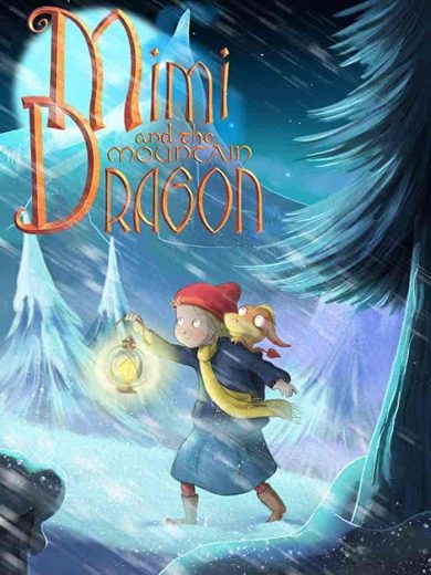 فيلم Mimi and the Mountain Dragon 2019 مترجم اون لاين