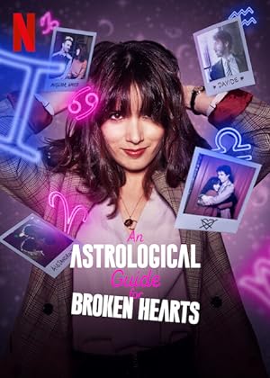 مسلسل An Astrological Guide for Broken Hearts الموسم الثاني مترجم