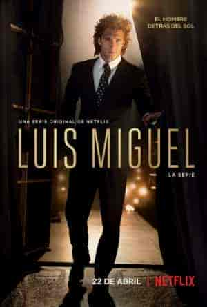 مسلسل Luis Miguel: The Series الموسم الاول مترجم